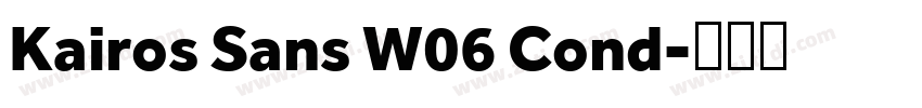 Kairos Sans W06 Cond字体转换